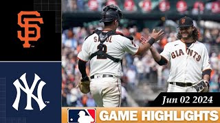 San Francisco Giants Vs. New York Yankees GAME HIGHLIGHTS Jun 02, 2024 | 2024 MLB