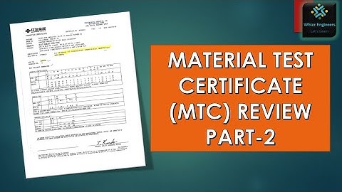 Material Test Certificate (MTC) Review Part-2 @ Whizz Engineers