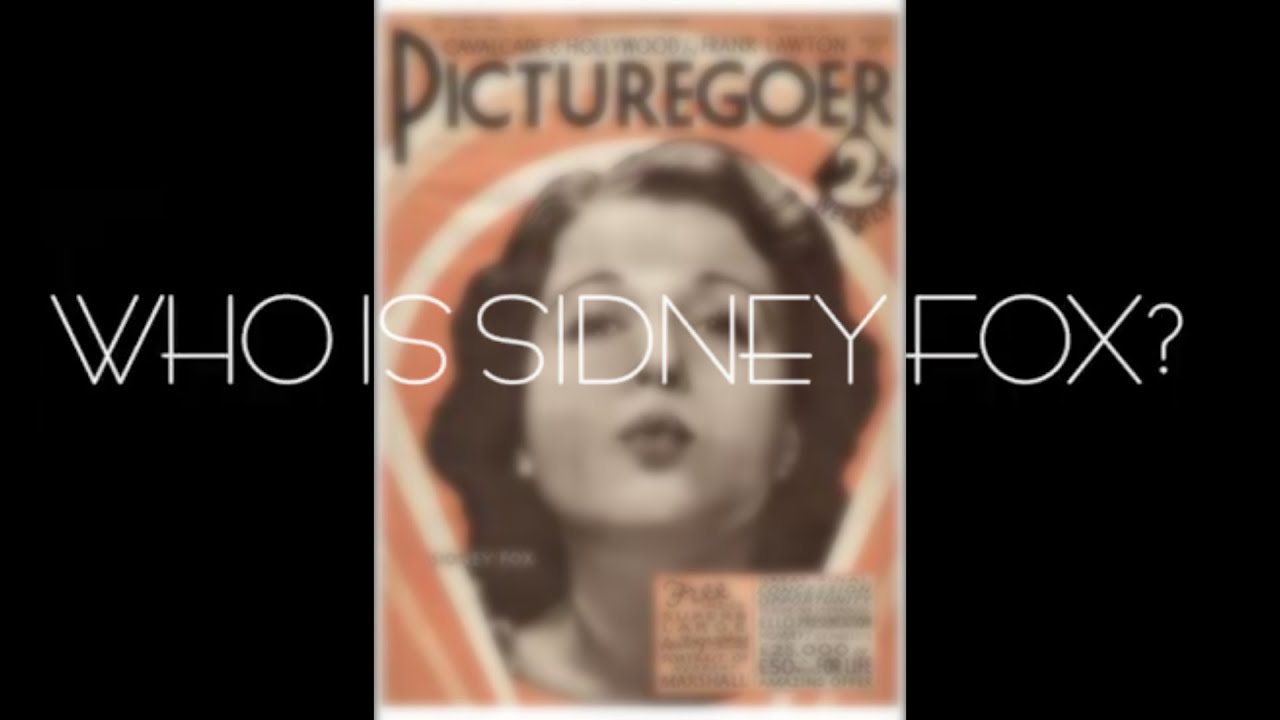 Who is Sidney Fox?