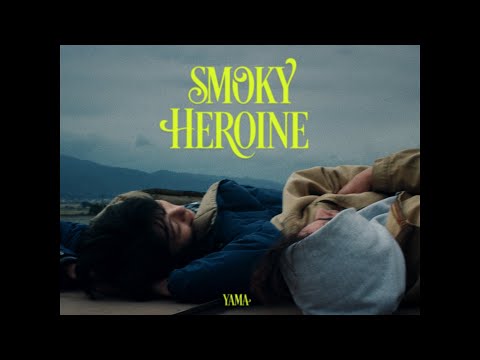 yama『スモーキーヒロイン』MV