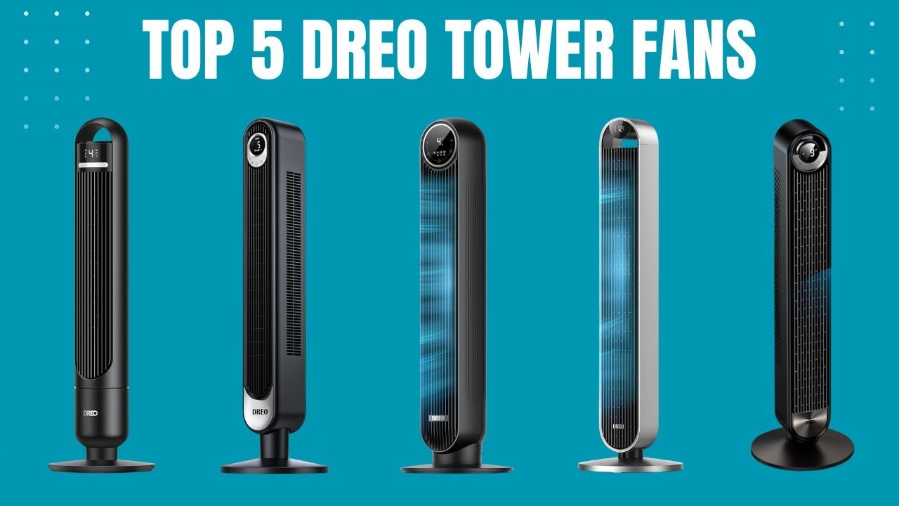 Top 5: Dreo Tower Fans | smart tower fans 2025 | Dreo tower fan 2025 | best tower fans 2025 |