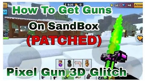 How to Get Guns On SandBox on Pixel Gun 3D 20.0.1 (PATCHED) | Pixel Gun 3D Glitch