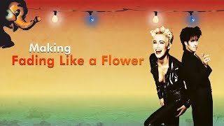 Roxette - Making Fading Like a Flower