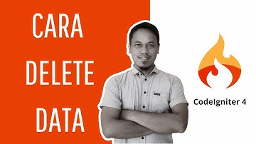 Menghapus Data | Delete Data | Jquery | CODEIGNITER 4 PEMULA | part 8