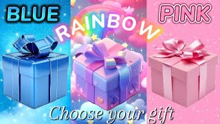 Choose your gift 🎁🤮🤑🥰|| 3 gift box challenge ||Blue,Rainbow and pink#wouldyourather#chooseyourgift