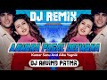 Aawara pagal deewana  kumar sanu and alka yagnik  dj remix by dj arvind patna