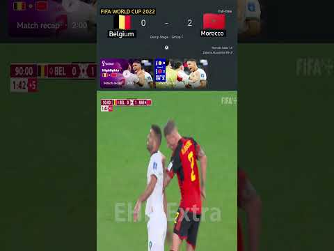 FIFA world cup 2022 Belgium v Morocco EHD Extra