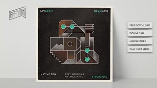Gramatik - Native Son Feat. Raekwon & Leo Napier (w/ ProbCause)