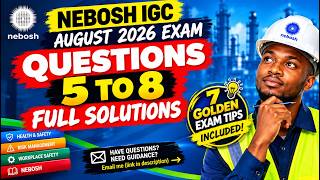 🔥NEBOSH IG1 August 2026 Exam Solved (Q5 to Q8) + 7 Golden Passing Tips 🔥