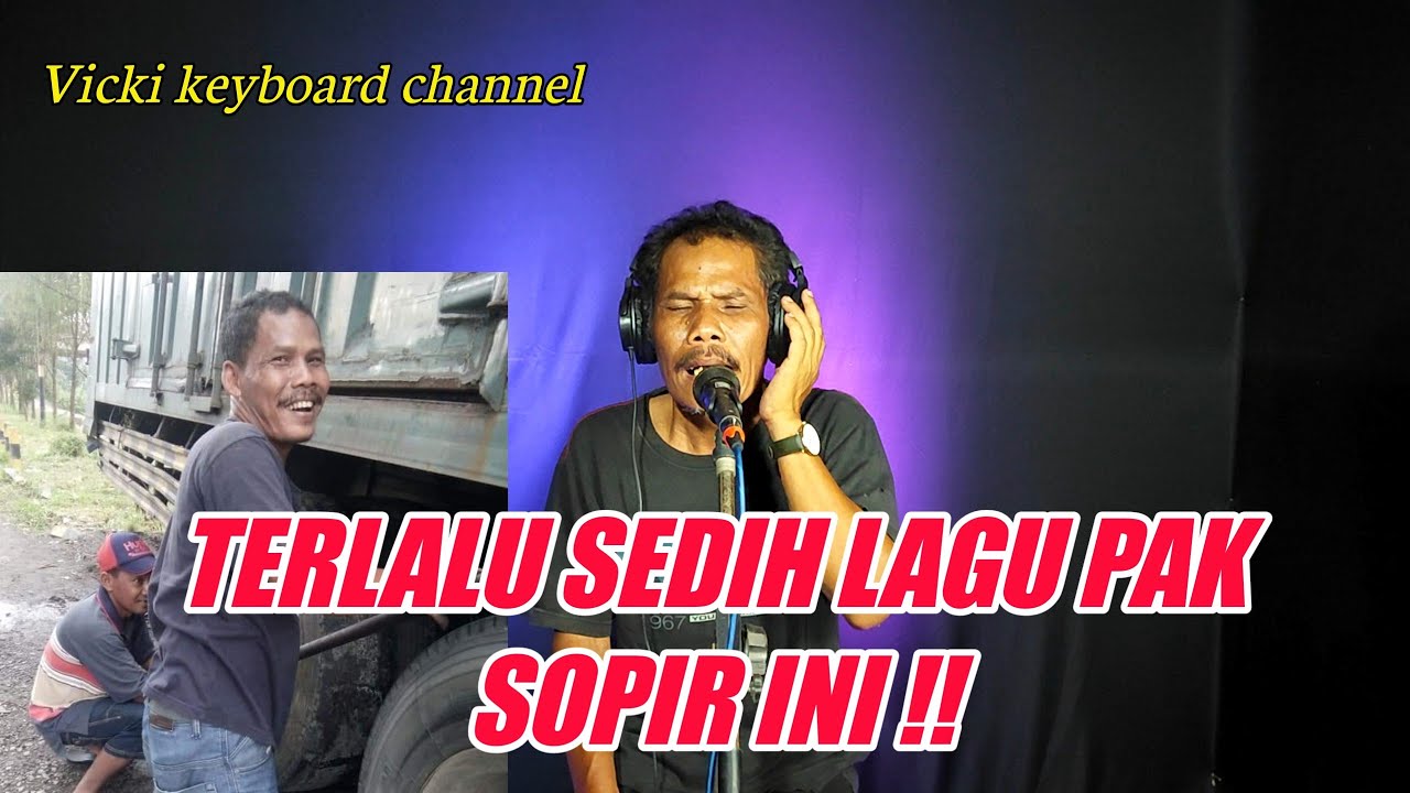 PAK SOPIR TERLALU MENGHAYATI LAGU INI!BIMBANG NEW VERSION