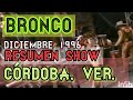 Bronco, baile en Córdoba, Veracruz. Diciembre 1996, resumen.