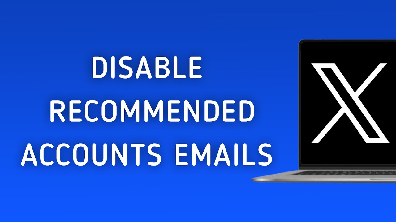 How To Disable Emails For Recommended Accounts On X (Twitter) On PC