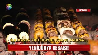 Yenidünya Kebabı!