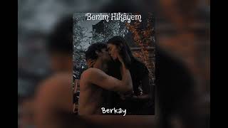 BERKAY - BENİM HİKAYEM (SPEED UP) Resimi