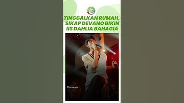 Pilih Tinggalkan Rumah, Sikap Devano Malah Bikin Iis Dahlia Bahagia: Biar Dia Lebih Mandiri Aja