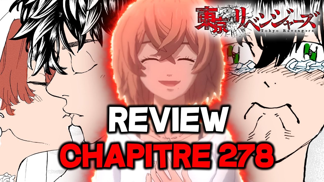 C'EST FINI..... MERCI WAKUI ! Review Chapitre 278 de Tokyo Revengers