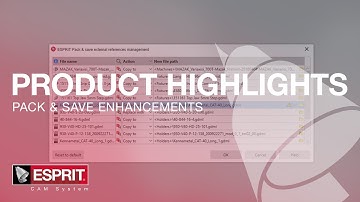 Pack and Save Enhancements in ESPRIT