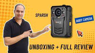 Sparsh Body Worn Camera Review | Unboxing + Features | Is It Worth Buying?