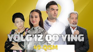 Yolg'iz qo'ying 49 qism