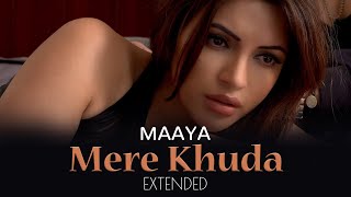 Mere Khuda - Extended Song | Maaya - A Web Series Song | Shama Sikander | Vipul Gupta | Vikram Bhatt