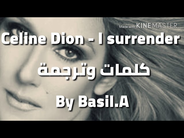 Céline Dion- I surrender سيلين ديون - كلمات  ومترجمة class=