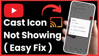FIX ! YouTube Not Showing Cast Icon