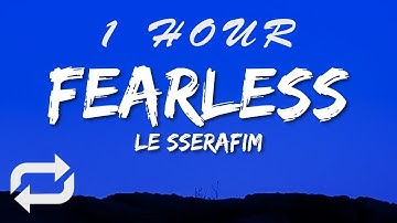 LE SSERAFIM - FEARLESS | 1 HOUR