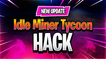 😝 How To Hack Idle Miner Tycoon 2022 💥 Easy Tips&Tricks To Get Super Cash 💥 iOS and Android 😝