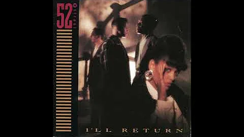 52ND STREET / I'LL RETURN / 1987 / A-SIDE / 7'' VINYL / 80'S