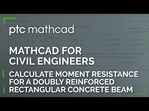 Mathcad Worksheet to Calculate Moment Resistance for a Doubly Reinforced Rectangular Concrete Beam