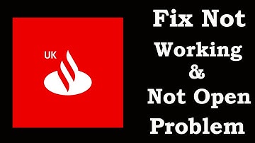 How To Fix Santander Banking App Not Working | Santander Banking Not Open Problem | PSA 24