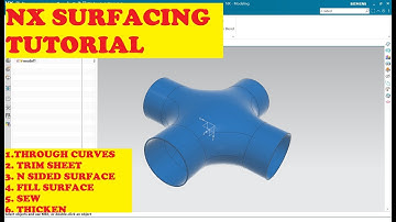 SIEMENS NX SURFACING TUTORIAL|| THROUGH CURVES|| N- SIDED SURFACE|| FILL SURFACE|| SEW COMMAND