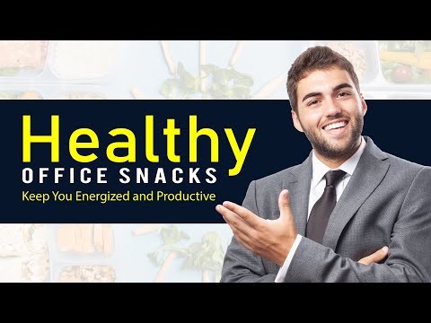 33 Healthy Office Snacks to Keep You Energized and Productive