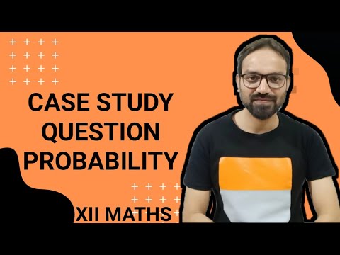 case study based questions on probability class 12