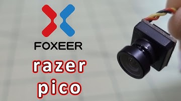 Foxeer Razer Pico FPV Camera Review 📸