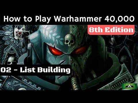 How to Play Warhammer 40,000 8th Edition – List Building – 02