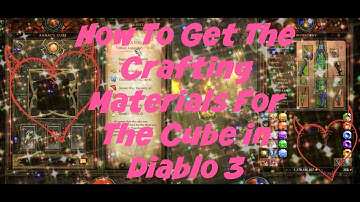 How To Get The Crafting Materials For The Cube in Diablo 3