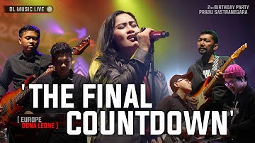 THE FINAL COUNTDOWN - DONA LEONE | Woww VIRAL Suara Menggelegar Lady Rocker Indonesia | DL MUSIC