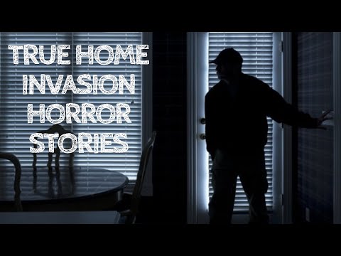 3 True Home Invasion Horror Stories - YouTube