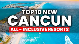NEW | Top 10 BEST All Inclusive Resorts in Cancun Mexico (2024)
