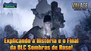 Resident Evil Village - Sombras de Rose DLC Explicando a História, Personagens e o Final!