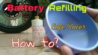 Keeway Cafe Racer 152  Battery Refill How to?