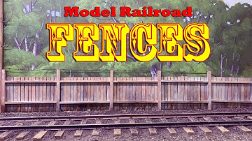 Building Model Railroad Fences - Part One: Basic Wood Fence Construction