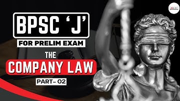 The Company Law (Part - II) - Crash Course for BPCS 