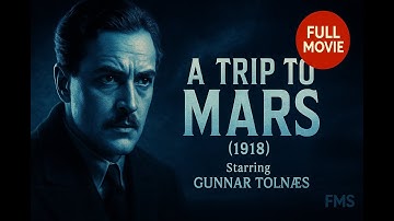 A Trip to Mars (1918) – Free Full Movie (Sci-Fi) – Remastered in HD