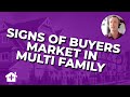 BREAKING NEWS: Very Early Signs of Buyers Market Behavior Forming in Multi Family