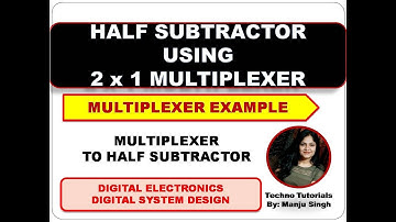 Half Subtractor Using  multiplexer | Multiplexer to half Subtractor | Digital electronics
