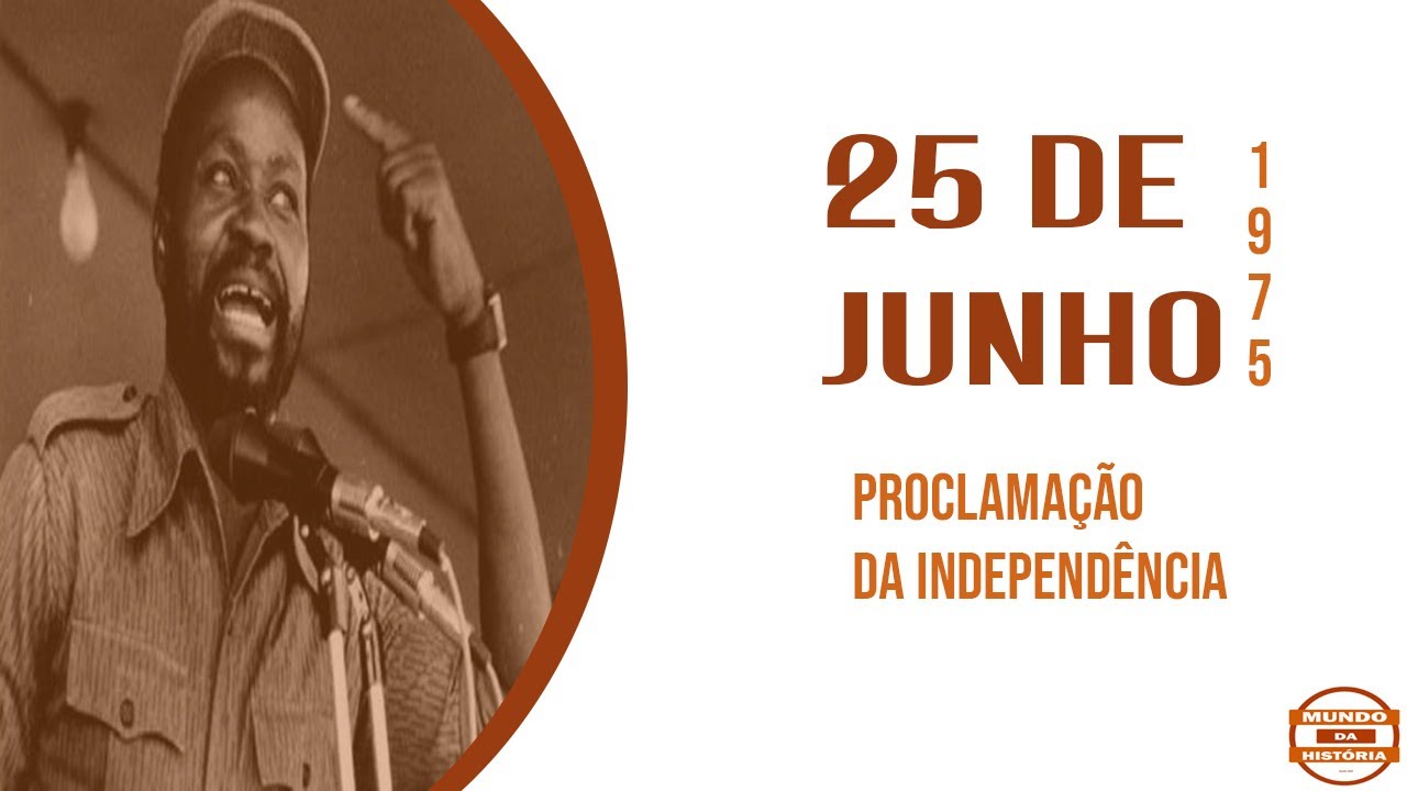 25 DE JUNHO | PROCLAMAÇÃO DA INDEPENDÊNCIA DE MOÇAMBIQUE | 46 ANOS ...