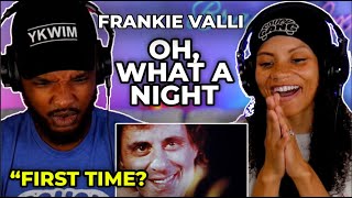 🎵 Frankie Valli & The Four Seasons - Oh, What A Night (December, 1963) REACTION