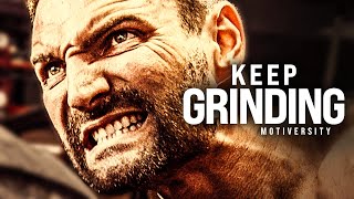 KEEP GRINDING - Powerful Motivational Speech Video (Featuring Bobby Maximus)